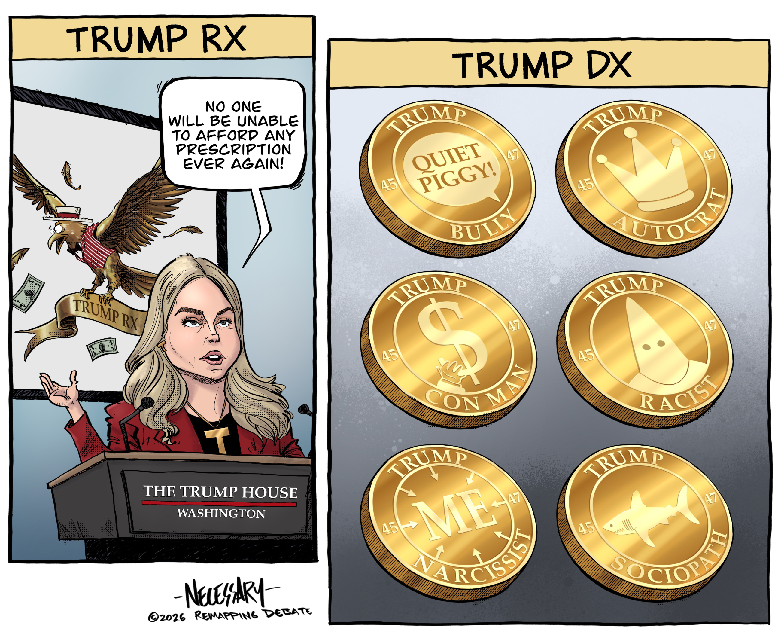 Press Secretary overstates Trump Rx plan; right panel gives accurate Trump Dx.