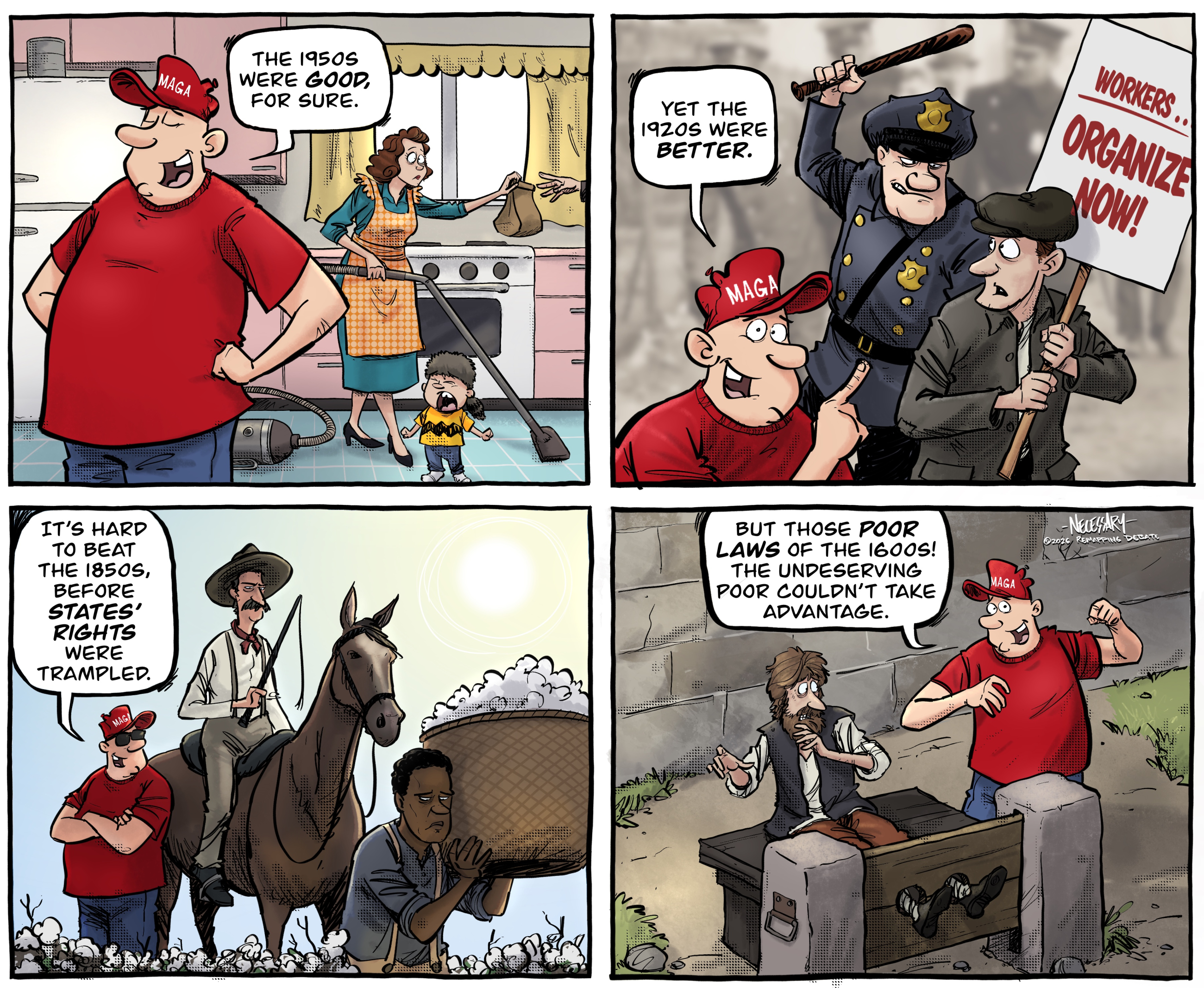 Four-panel cartoon shows MAGA longing for the 1950s, 1920s, 1850s, and 1600s.
